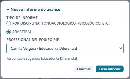 Modal + Nuevo informe de avance, con el tipo Semestral marcado y el selector de profesional del Equipo PIE