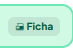 Botón Ficha